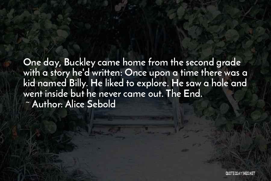 Home And Time Quotes By Alice Sebold