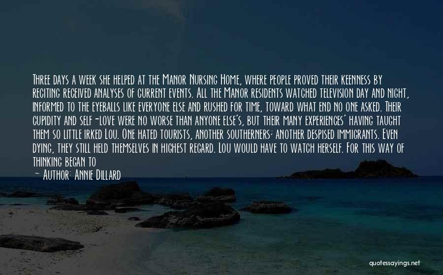 Home And Time Quotes By Annie Dillard