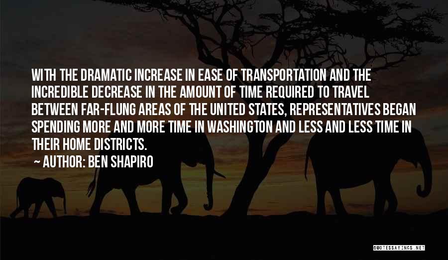 Home And Time Quotes By Ben Shapiro