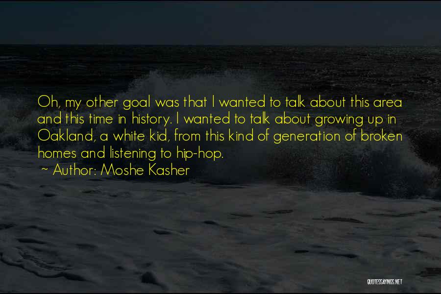 Home And Time Quotes By Moshe Kasher