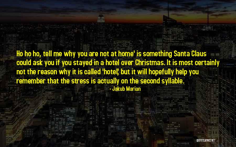 Home At Christmas Quotes By Jakub Marian Home At Christmas Quotes By Jakub Marian