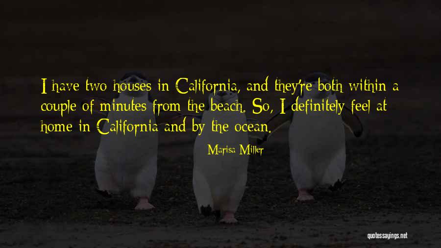 Home At The Beach Quotes By Marisa Miller Home At The Beach Quotes By Marisa Miller