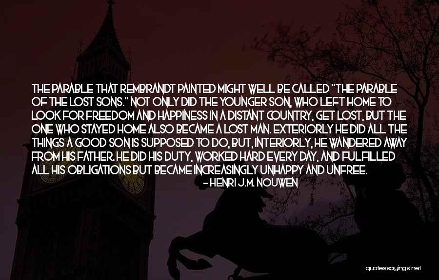 Home Away Home Quotes By Henri J.M. Nouwen Home Away Home Quotes By Henri J.M. Nouwen