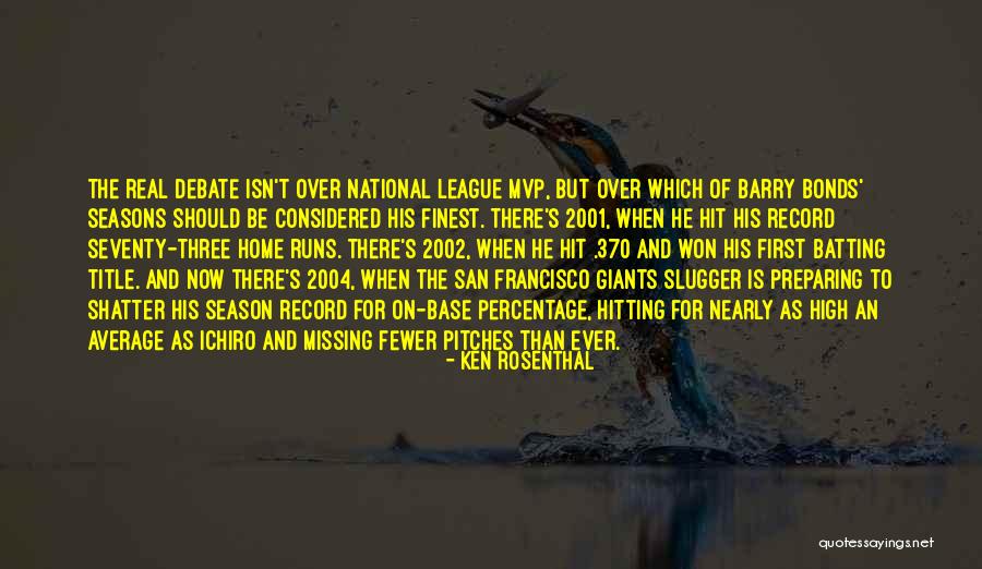 Home Base Quotes By Ken Rosenthal Home Base Quotes By Ken Rosenthal