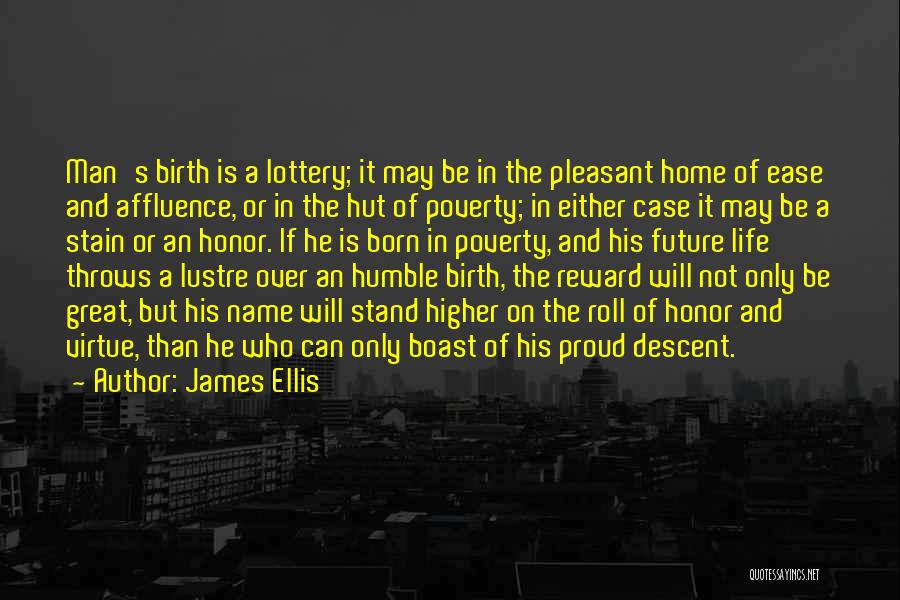 Home Birth Quotes By James Ellis