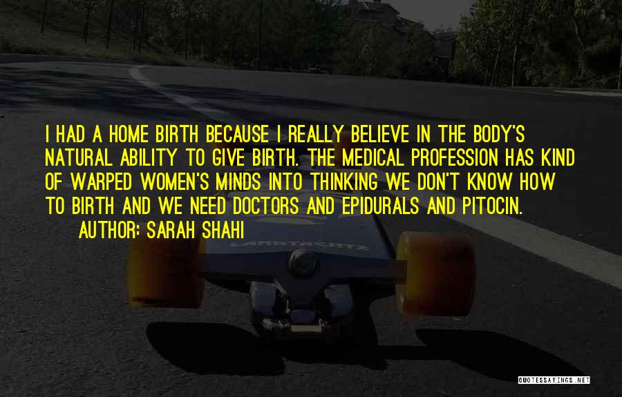 Home Birth Quotes By Sarah Shahi