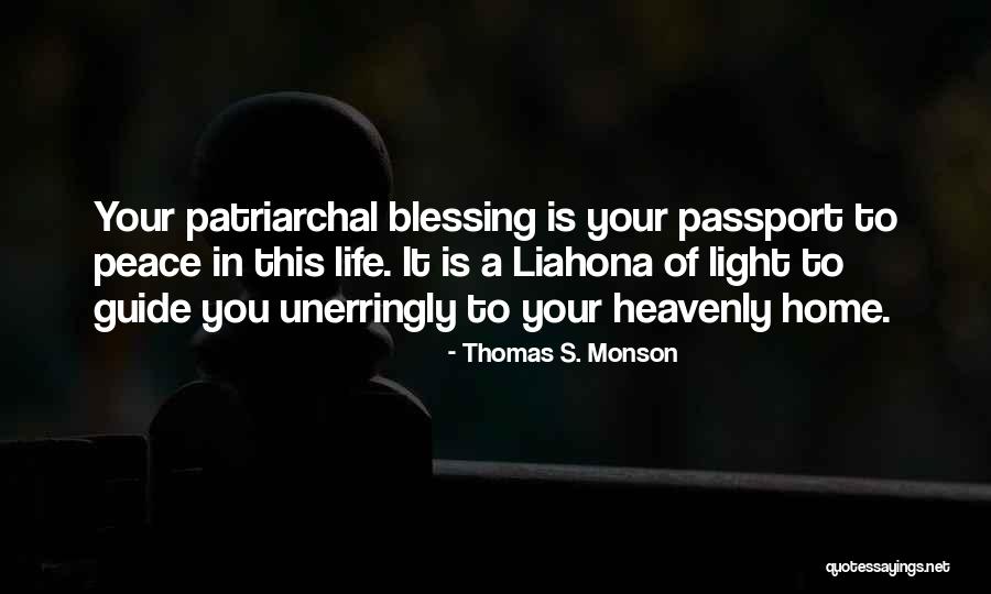 Home Blessing Quotes By Thomas S. Monson Home Blessing Quotes By Thomas S. Monson