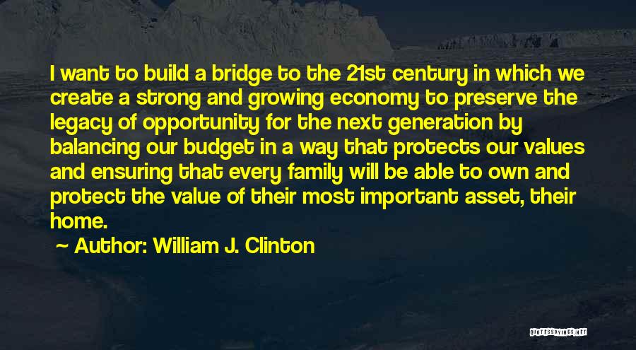 Home Budget Quotes By William J. Clinton