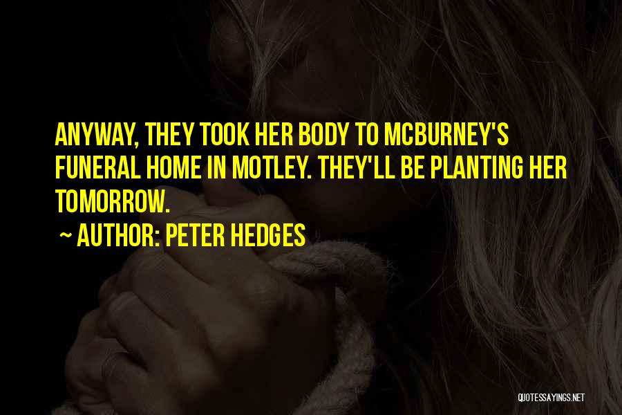 Home Burial Quotes By Peter Hedges