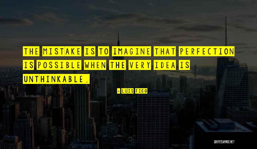 Home Buyer And Sellers Quotes By Luis Figo Home Buyer And Sellers Quotes By Luis Figo