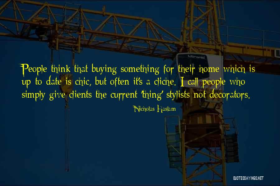 Home Buying Quotes By Nicholas Haslam