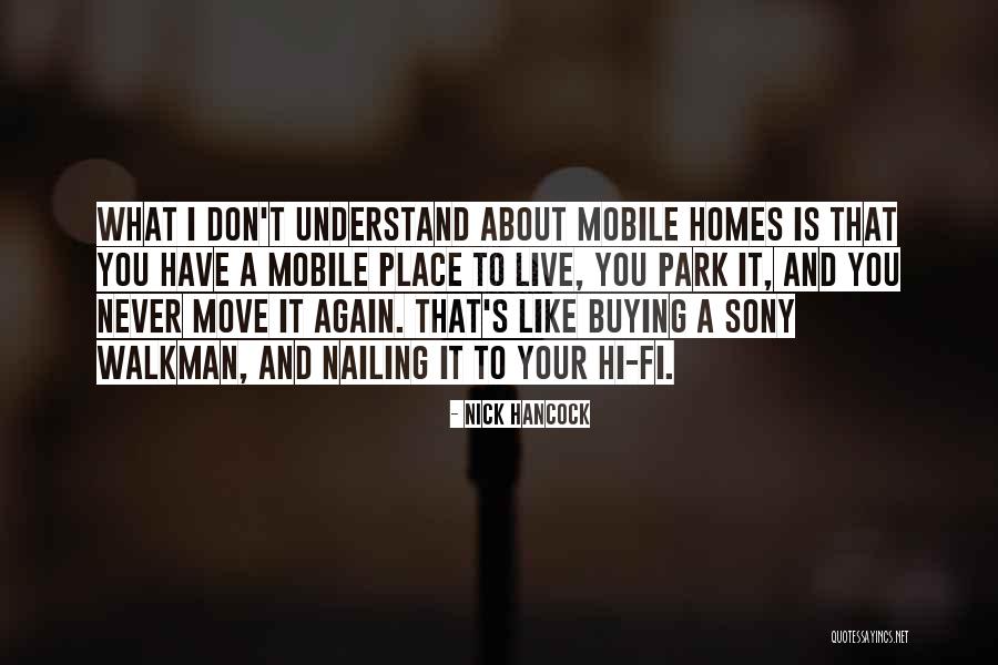 Home Buying Quotes By Nick Hancock