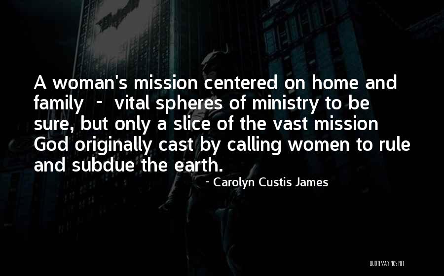 Home Calling Quotes By Carolyn Custis James