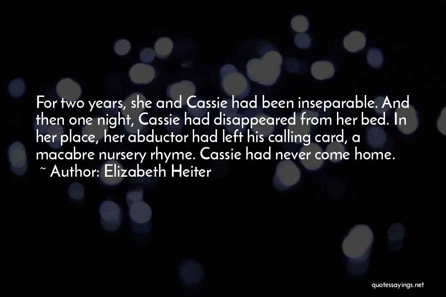 Home Calling Quotes By Elizabeth Heiter