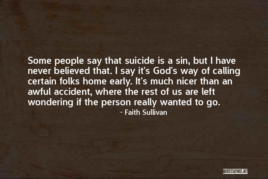 Home Calling Quotes By Faith Sullivan