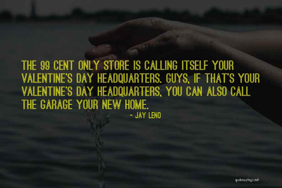 Home Calling Quotes By Jay Leno