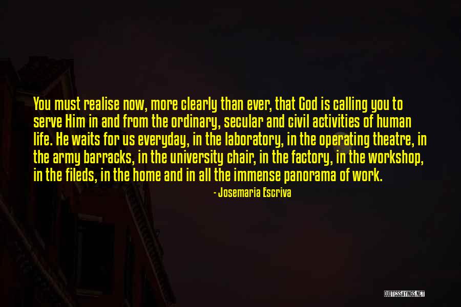 Home Calling Quotes By Josemaria Escriva