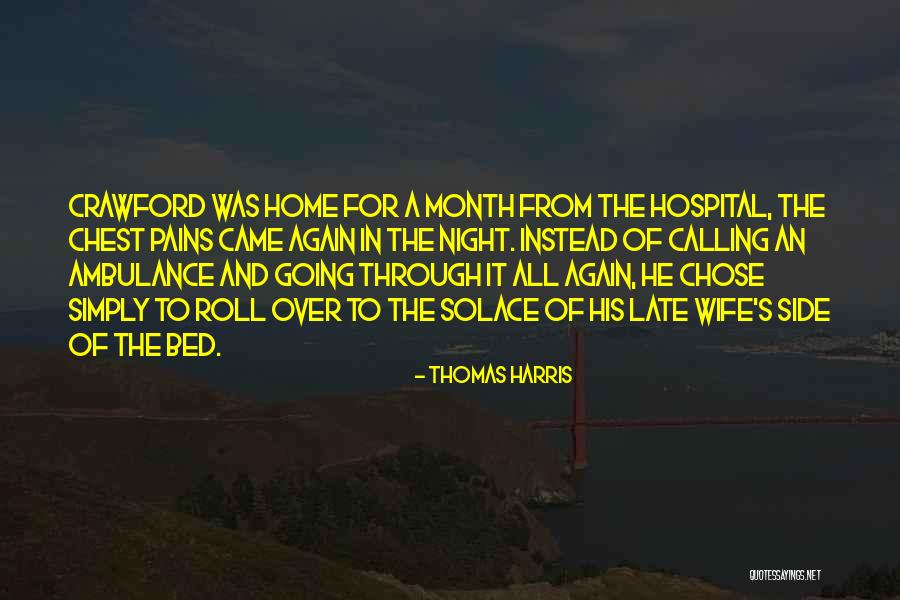 Home Calling Quotes By Thomas Harris