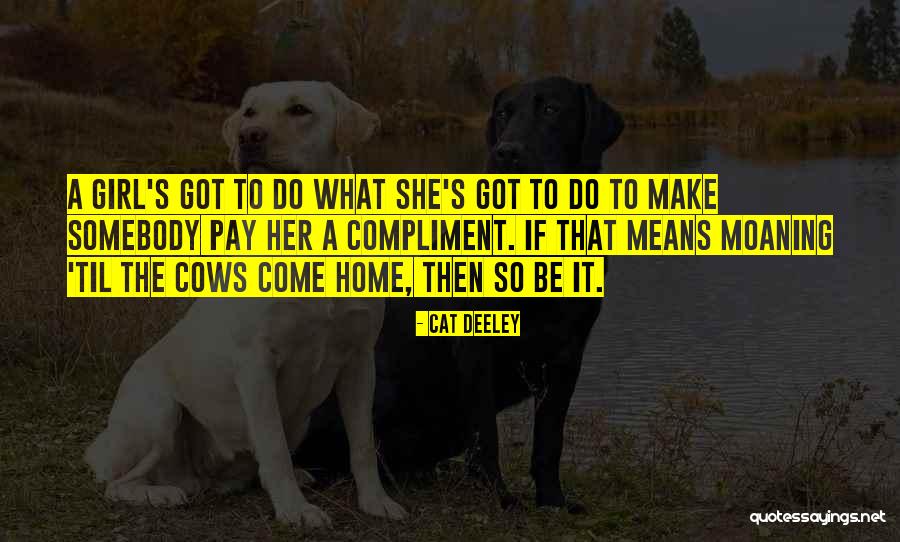 Home Cat Quotes By Cat Deeley Home Cat Quotes By Cat Deeley