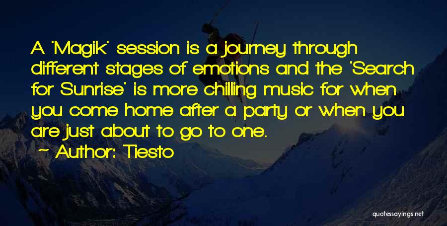Home Chilling Quotes By Tiesto