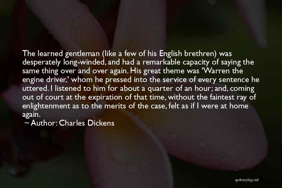 Home Coming Quotes By Charles Dickens