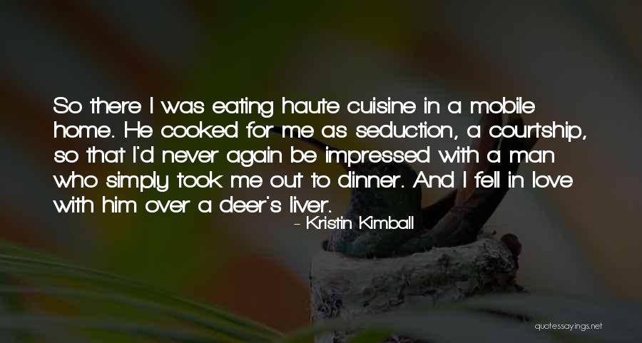 Home Cooked Dinner Quotes By Kristin Kimball Home Cooked Dinner Quotes By Kristin Kimball