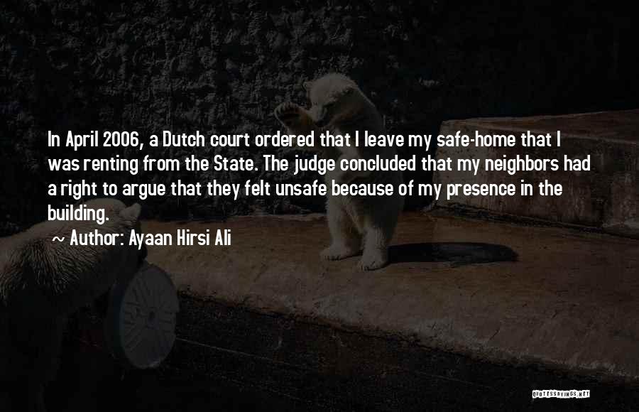 Home Court Quotes By Ayaan Hirsi Ali