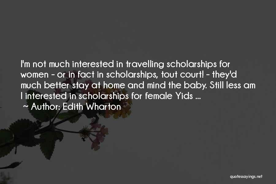 Home Court Quotes By Edith Wharton