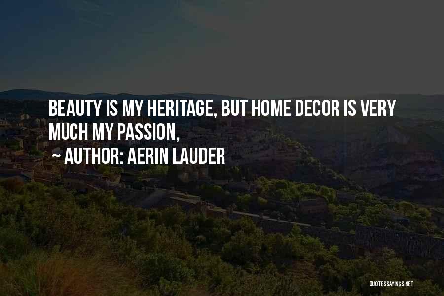 Home Decor Quotes By Aerin Lauder