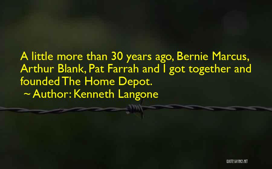 Home Depot Quotes By Kenneth Langone