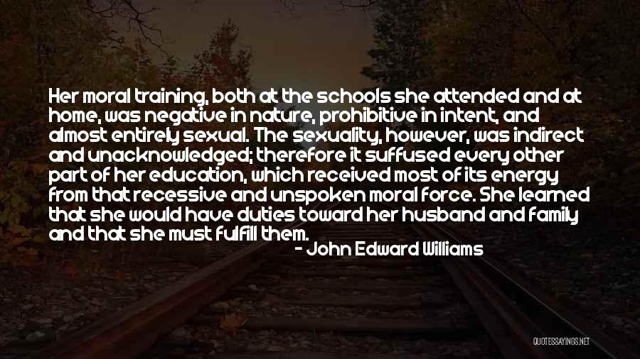 Home Education Quotes By John Edward Williams Home Education Quotes By John Edward Williams