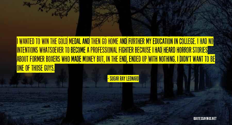 Home Education Quotes By Sugar Ray Leonard Home Education Quotes By Sugar Ray Leonard