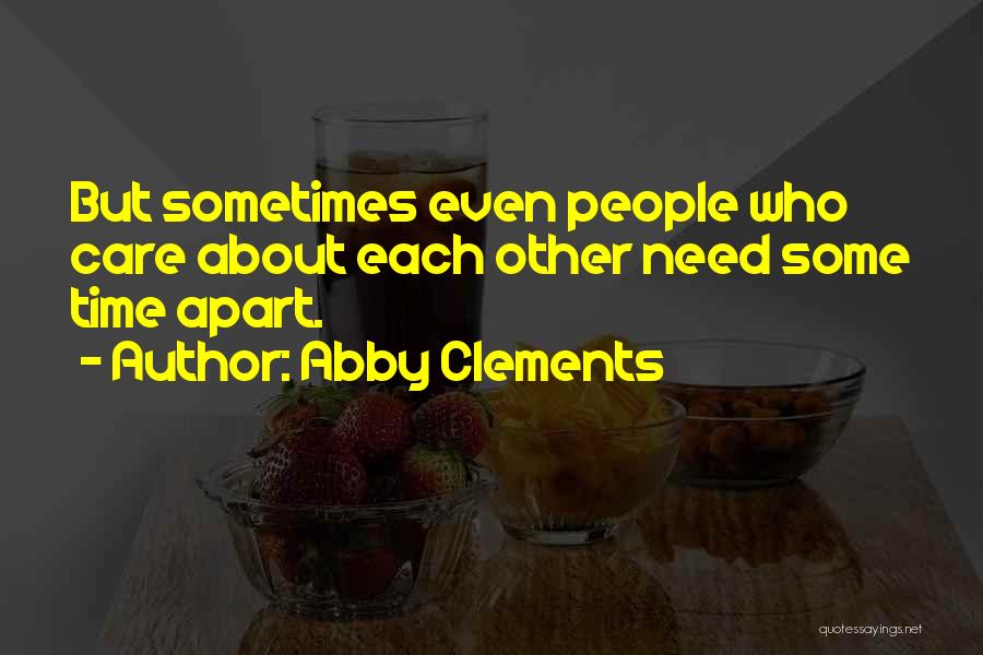 Home Family Love Quotes By Abby Clements
