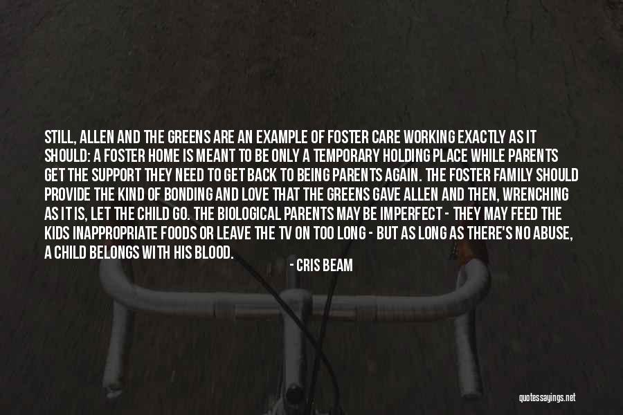 Home Family Love Quotes By Cris Beam