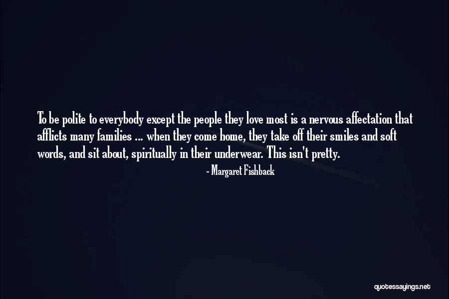 Home Family Love Quotes By Margaret Fishback Home Family Love Quotes By Margaret Fishback