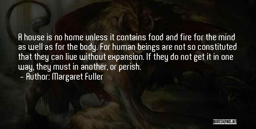 Home Fire Quotes By Margaret Fuller