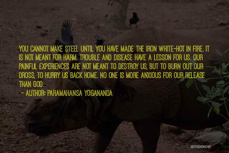 Home Fire Quotes By Paramahansa Yogananda