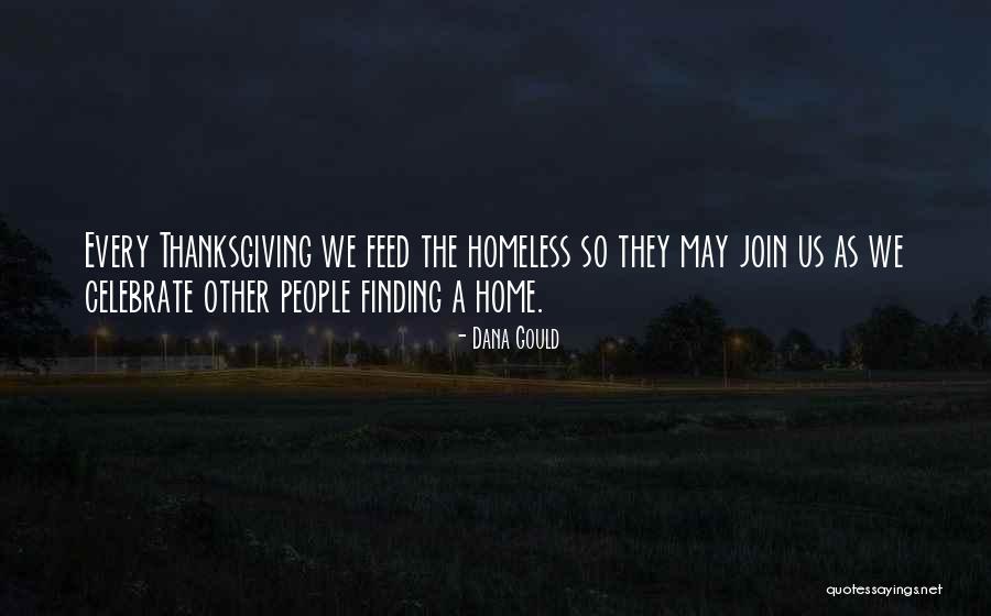 Home For Thanksgiving Quotes By Dana Gould Home For Thanksgiving Quotes By Dana Gould