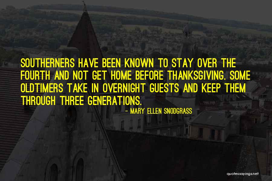 Home For Thanksgiving Quotes By Mary Ellen Snodgrass Home For Thanksgiving Quotes By Mary Ellen Snodgrass