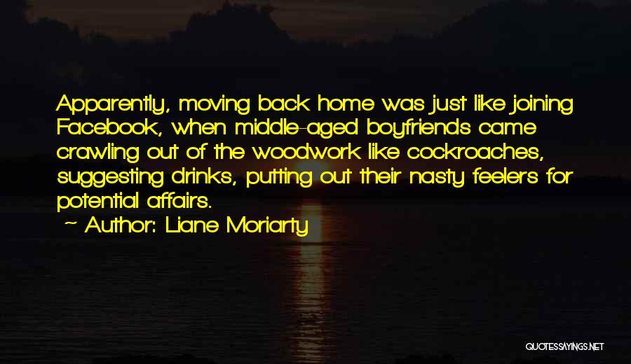 Home For The Aged Quotes By Liane Moriarty