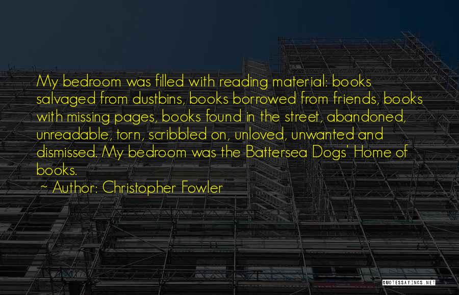 Home From Books Quotes By Christopher Fowler