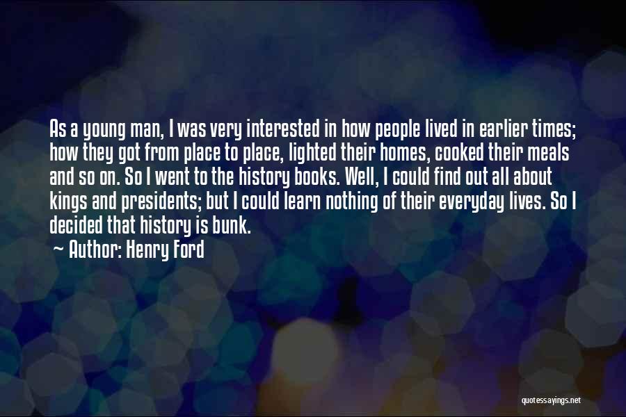 Home From Books Quotes By Henry Ford