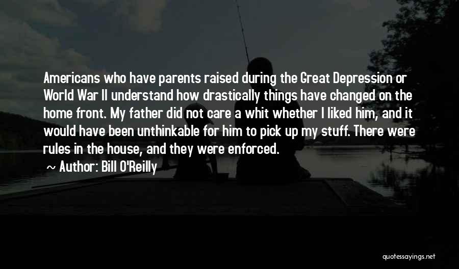 Home Front Quotes By Bill O'Reilly