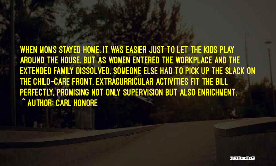 Home Front Quotes By Carl Honore