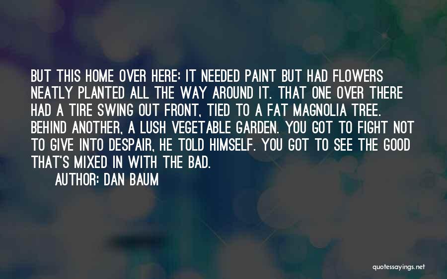 Home Front Quotes By Dan Baum