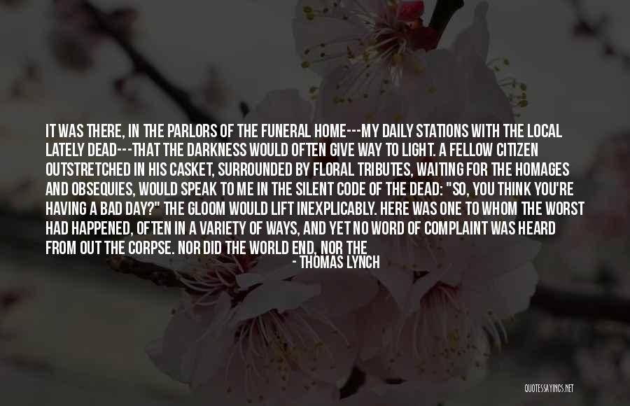 Home Funeral Quotes By Thomas Lynch Home Funeral Quotes By Thomas Lynch