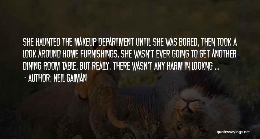 Home Furnishings Quotes By Neil Gaiman Home Furnishings Quotes By Neil Gaiman