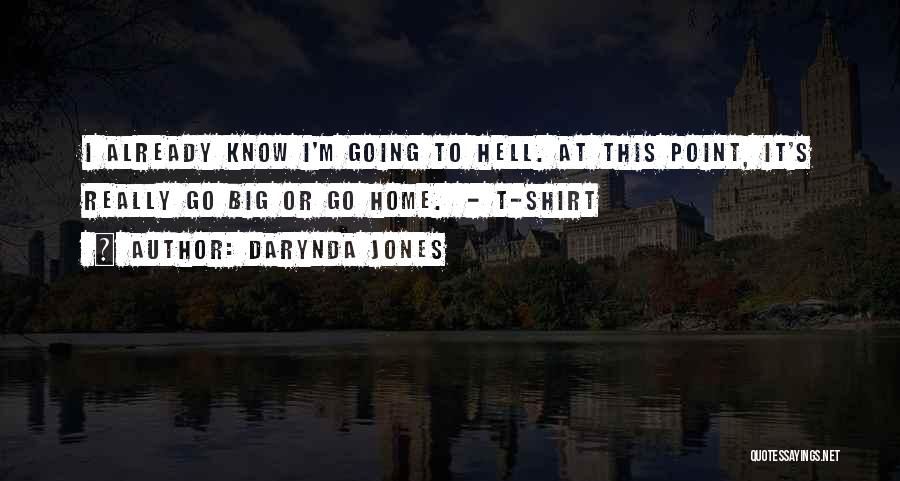 Home Going Quotes By Darynda Jones