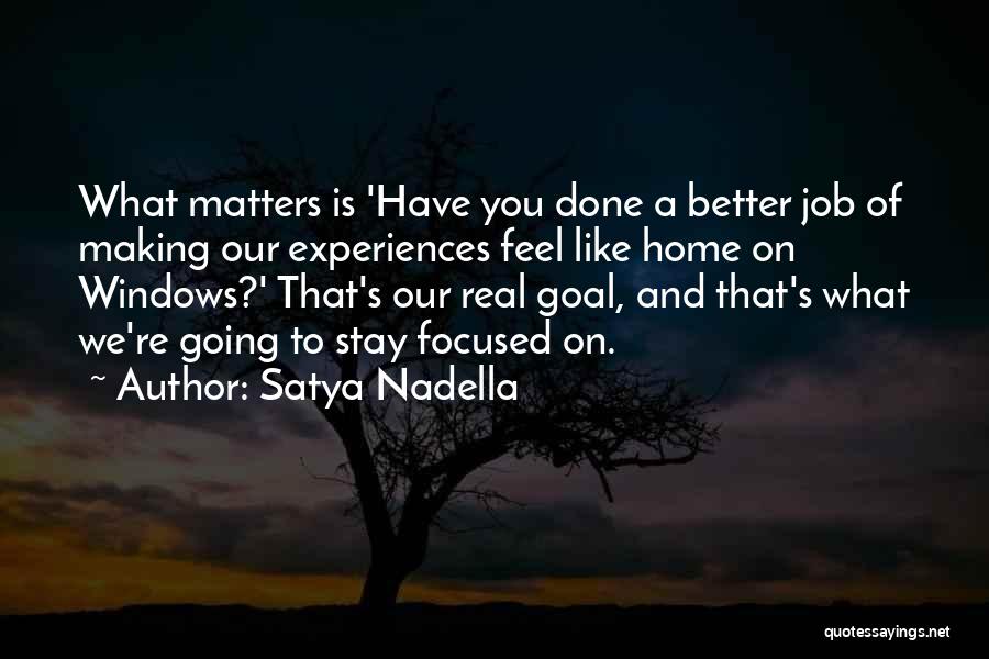 Home Going Quotes By Satya Nadella