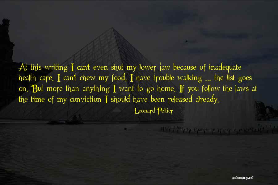 Home Health Care Quotes By Leonard Peltier Home Health Care Quotes By Leonard Peltier